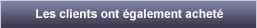 Les clients ont �galement achet�