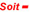 soit